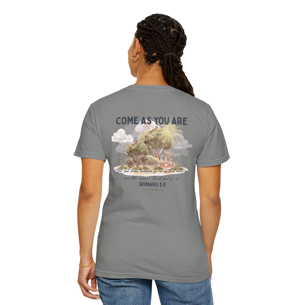 Come As You Are T-shirt | Romans 5:8 Christian Nature Design