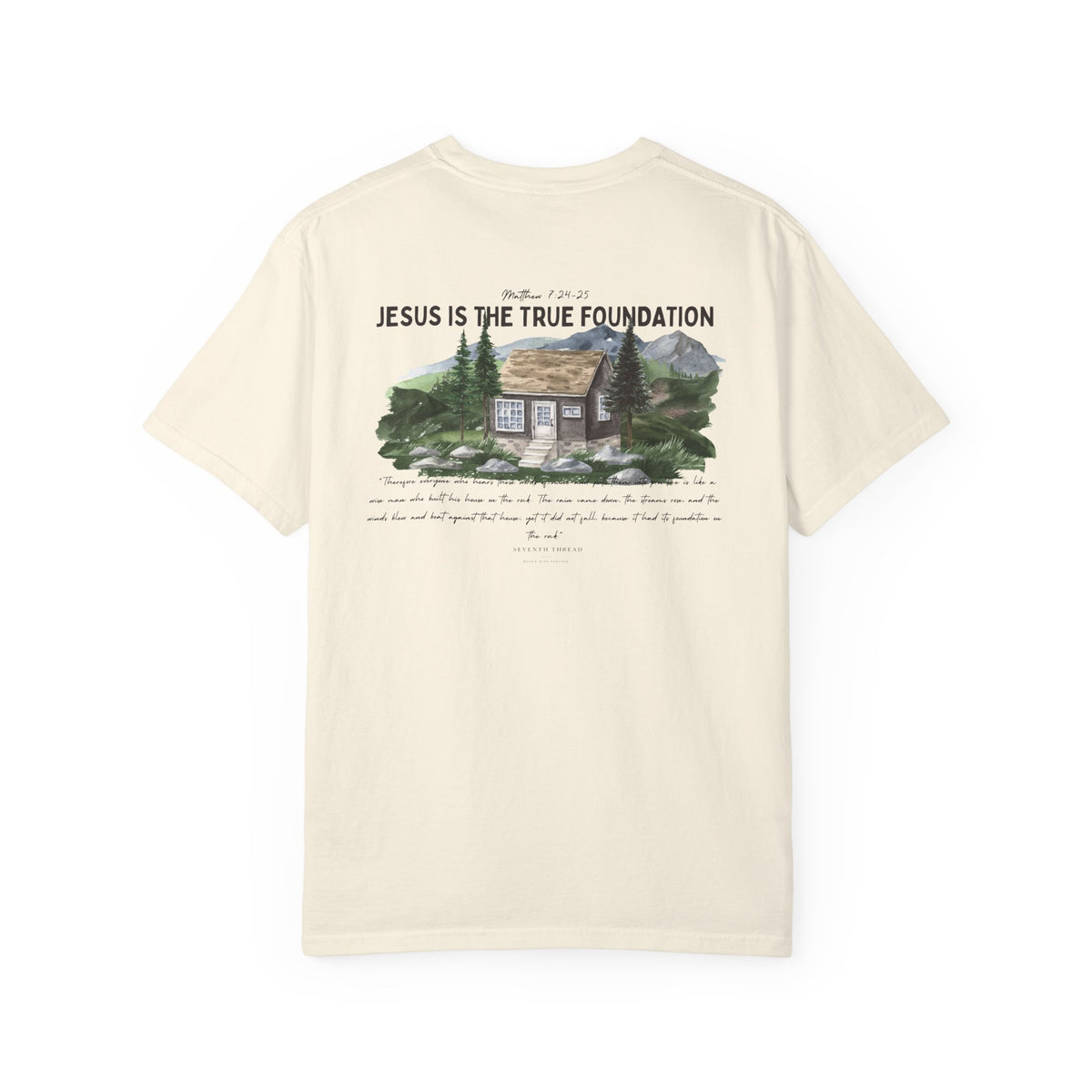 Jesus Is the True Foundation Cabin Illustration T-shirt | Matthew 7:24-25