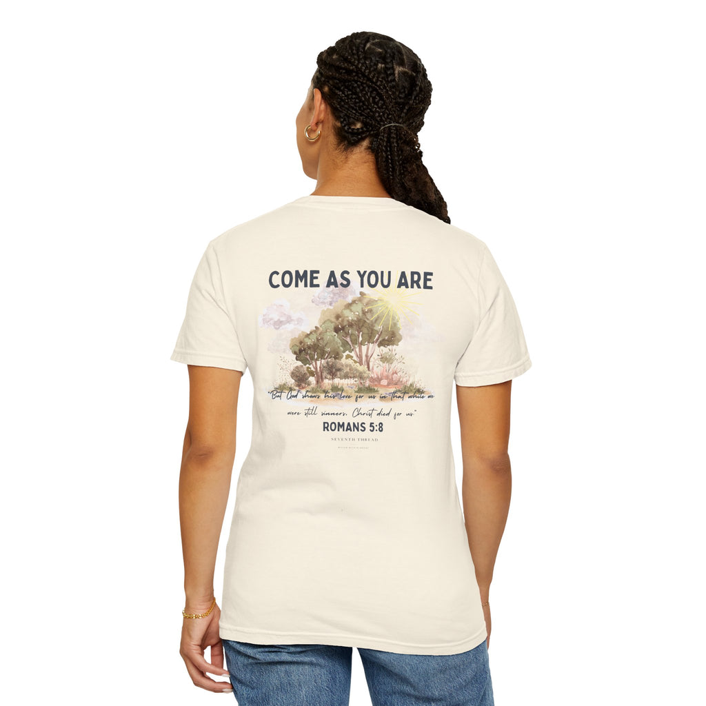 Come As You Are T-shirt | Romans 5:8 Christian Nature Design