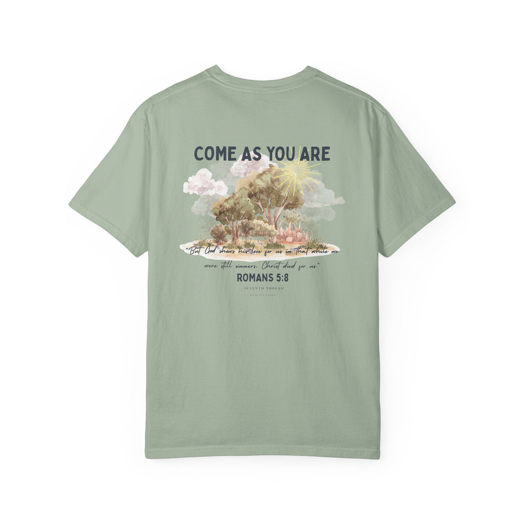 Come As You Are T-shirt | Romans 5:8 Christian Nature Design